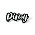 Stylized cursive text 'Pinoy' in white with a bold black shadow, slightly tilted and designed with a sticker-like appearance for expressive, cultural flair