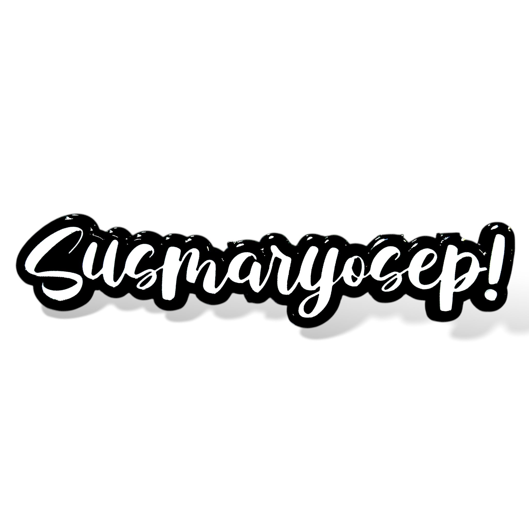 Stylized cursive text 'Susmaryosep!' in white with a bold black shadow, tilted diagonally for dramatic effect, resembling a playful and expressive sticker design