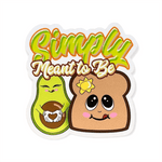Simply Meant to Be Avocado/Toast Sticker (#61) - Artistic Flavorz
